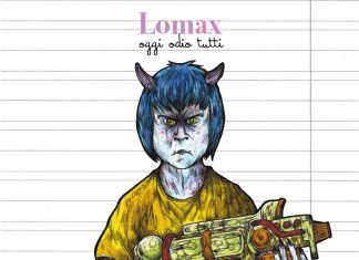 Lomax – Oggi odio tutti lomax-oggi-odio-tutti