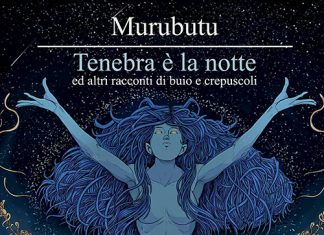 Murubutu - Tenebra è la notte