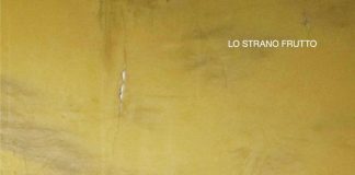 Lo Strano Frutto Lo Strano Frutto