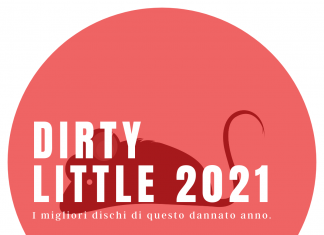 Dirty Little 2021 – I migliori dischi di questo dannato anno. I migliori dischi del 2021